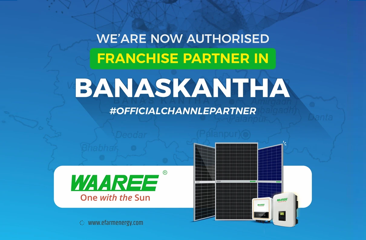 We are now waaree authorised franchise partner.