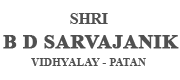 Shri BD Sarvajanik Vidhyalay Patan