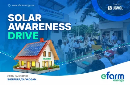 Efarm Energy Conducts Solar Awareness Drive at Sherpura Village